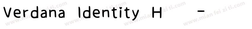 Verdana ldentity H 常规字体转换